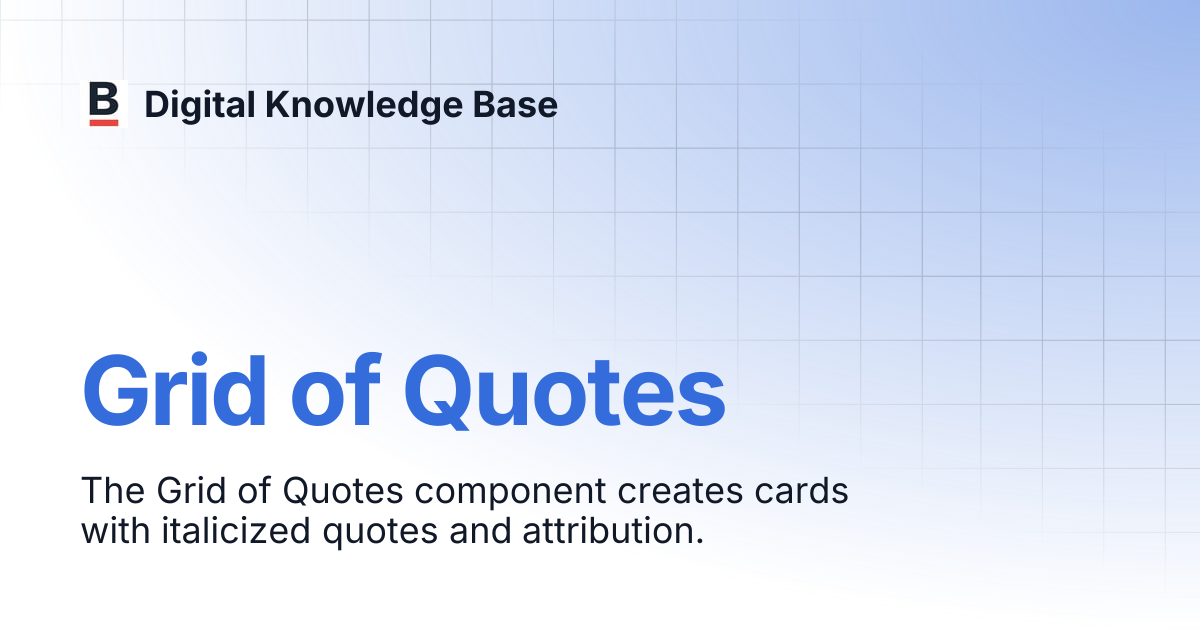 Grid of Quotes | Digital Knowledge Base